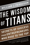 Cover: Wisdom of Titans - Bibliomotion, Inc.