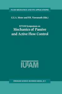 Enlarge image Cover: IUTAM Symposium on Mechanics of Passive and Active Flow Control - Kluwer Academic Publishers