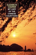 Cover: My Lady of the Chinese Courtyard - Wildside Press