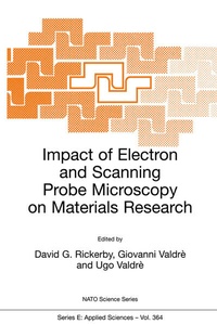 Enlarge image Cover: Impact of Electron and Scanning Probe Microscopy on Materials Research - Kluwer Academic Publishers
