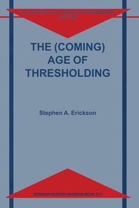 Enlarge image Cover: The (Coming) Age of Thresholding - Springer