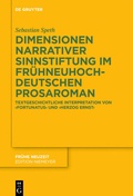 Cover: Dimensionen narrativer Sinnstiftung im fr&uuml;hneuhochdeutschen Prosaroman - De Gruyter