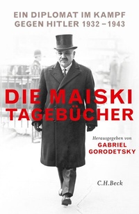 Abbildung von: Die Maiski-Tagebücher - C.H.BECK