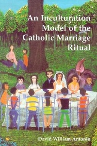 Enlarge image Cover: An Inculturation Model of the Catholic Marriage Ritual - Liturgical Press