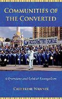 Enlarge image Cover: Communities of the Converted - Cornell University Press
