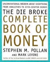 Enlarge image Cover: The Die Broke Complete Book of Money - Harper Business