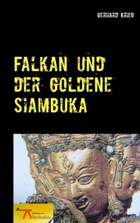 Abbildung von: Falkan und der goldene Siambuka - BoD - Books on Demand