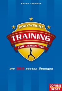 Abbildung von: Bodyweight-Training für jeden Tag - Copress