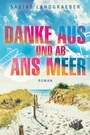 Cover: Danke aus und ab ans Meer - BookRix