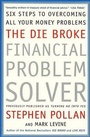 Cover: The Die Broke Financial Problem Solver - Collins
