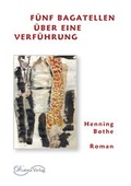 Cover: F&uuml;nf Bagatellen &uuml;ber eine Verf&uuml;hrung - Diotima Verlag