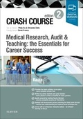 Cover: Crash Course Medical Research, Audit and Teaching: the Essentials for Career Success - Elsevier