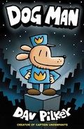 Cover: Dog Man - Scholastic