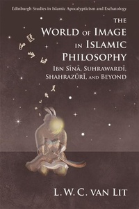 Enlarge image Cover: The World of Image in Islamic Philosophy - Edinburgh University Press