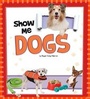 Cover: Show Me Dogs - Raintree