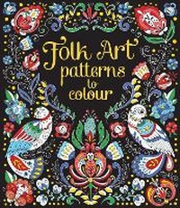 Enlarge image Cover: Folk Art Patterns to Colour - Usborne Publishing Ltd