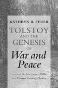 Cover: Tolstoy and the Genesis of "War and Peace" - Cornell University Press