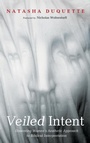 Cover: Veiled Intent - Wipf & Stock Publishers