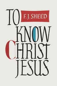 Enlarge image Cover: To Know Christ Jesus - Martino Fine Books