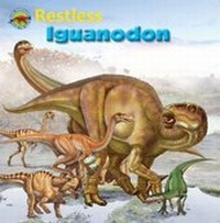 Enlarge image Cover: Restless Iguanodon - Big and Small Publishing
