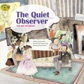 Cover: The Quiet Observer: The Art of Degas - Big and Small Publishing