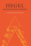 Cover: Hegel and the Hermetic Tradition - Cornell University Press