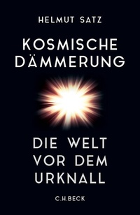 Abbildung von: Kosmische Dämmerung - C.H.BECK