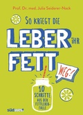 Cover: So kriegt die Leber ihr Fett weg! - S&uuml;dwest