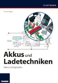 Cover: Akkus und Ladetechniken - FRANZIS GmbH