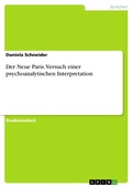 Cover: Der Neue Paris. Versuch einer psychoanalytischen Interpretation - GRIN Verlag