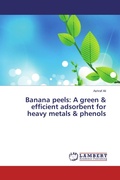 Cover: Banana peels: A green & efficient adsorbent for heavy metals & phenols - LAP Lambert Academic Publishing