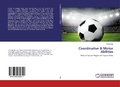 Cover: Coordinative & Motor Abilities - LAP Lambert Academic Publishing