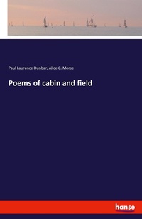 Abbildung von: Poems of cabin and field - Hansebooks