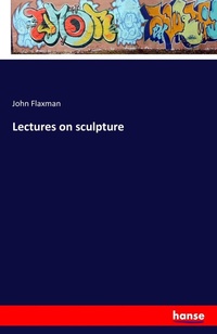 Enlarge image Cover: Lectures on sculpture - Hansebooks