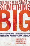 Cover: This Could Be the Start of Something Big - Cornell University Press