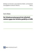 Cover: Der Schadensersatzanspruch des Leiharbeitnehmers gegen den Verleiher gem&auml;&szlig; &sect; 10 II A&Uuml;G - Monsenstein und Vannerdat