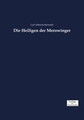 Cover: Die Heiligen der Merowinger - Vero Verlag