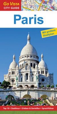Abbildung von: GO VISTA: Reiseführer Paris - Vista Point