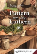 Cover: Futtern wie bei Luthern - Rhino
