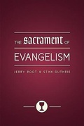 Cover: Sacrament Of Evangelism, The - Moody Publishers