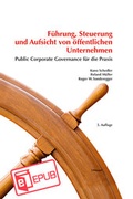 Cover: F&uuml;hrung, Steuerung und Aufsicht von &ouml;ffentlichen Unternehmen - Haupt Verlag