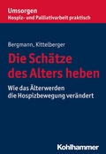Cover: Die Sch&auml;tze des Alters heben - Kohlhammer