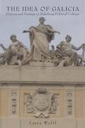 Cover: The Idea of Galicia - Stanford University Press