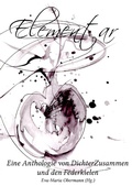 Cover: Elementar - Eine Anthologie von DichterZusammen und den Federkielen - epubli