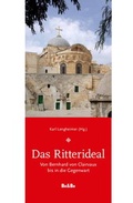 Cover: Das Ritterideal - Medien-GmbH Heiligenkreuz