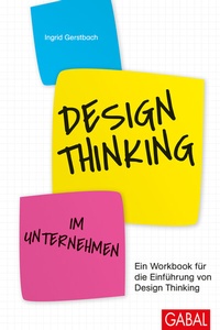 Abbildung von: Design Thinking im Unternehmen - GABAL