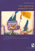Cover: Unter Augenzwang entstand der Traum - B&uuml;ro f. Realit&auml;ts Design