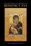 Cover: Explorations in the Theology of Benedict XVI - University of Notre Dame Press