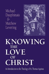 Abbildung von: Knowing the Love of Christ - University of Notre Dame Press