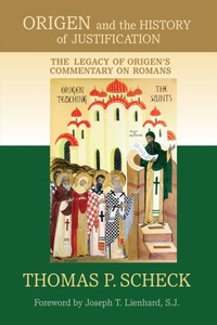 Abbildung von: Origen and the History of Justification - University of Notre Dame Press